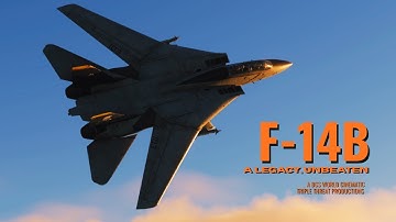DCS Cinematic | F-14B: A Legacy, Unbeaten.