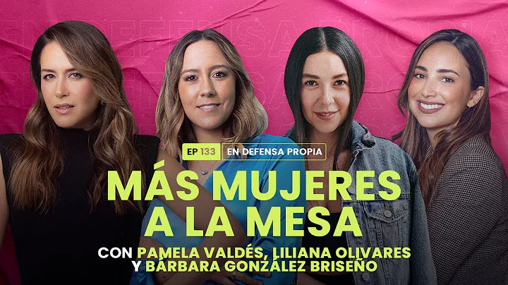 Ms mujeres a la mesa con Pamela Valds, Liliana Olivares y Brbara Gonzlez | En Defensa Propia 133