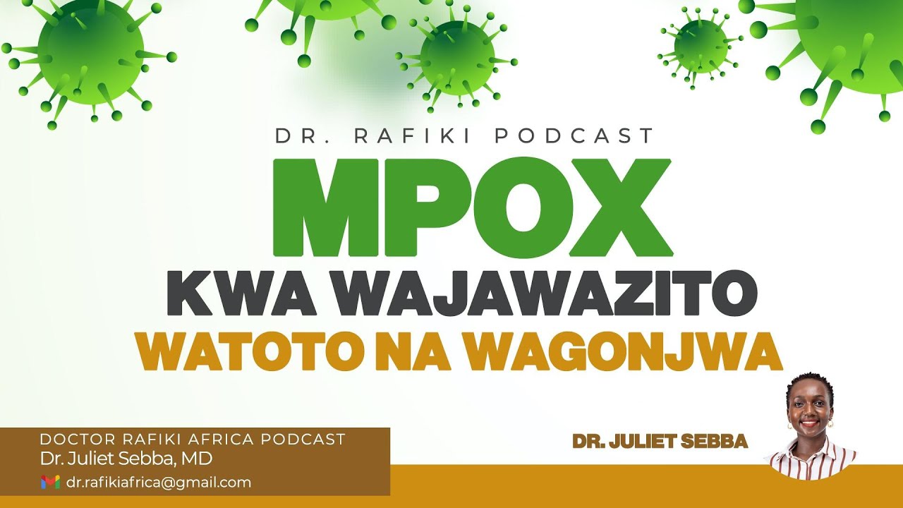 Doctor Rafiki Mpox kwa Wajawazito, Watoto na Wagonjwa: Mwongozo wa Kiafya | Doctor ...