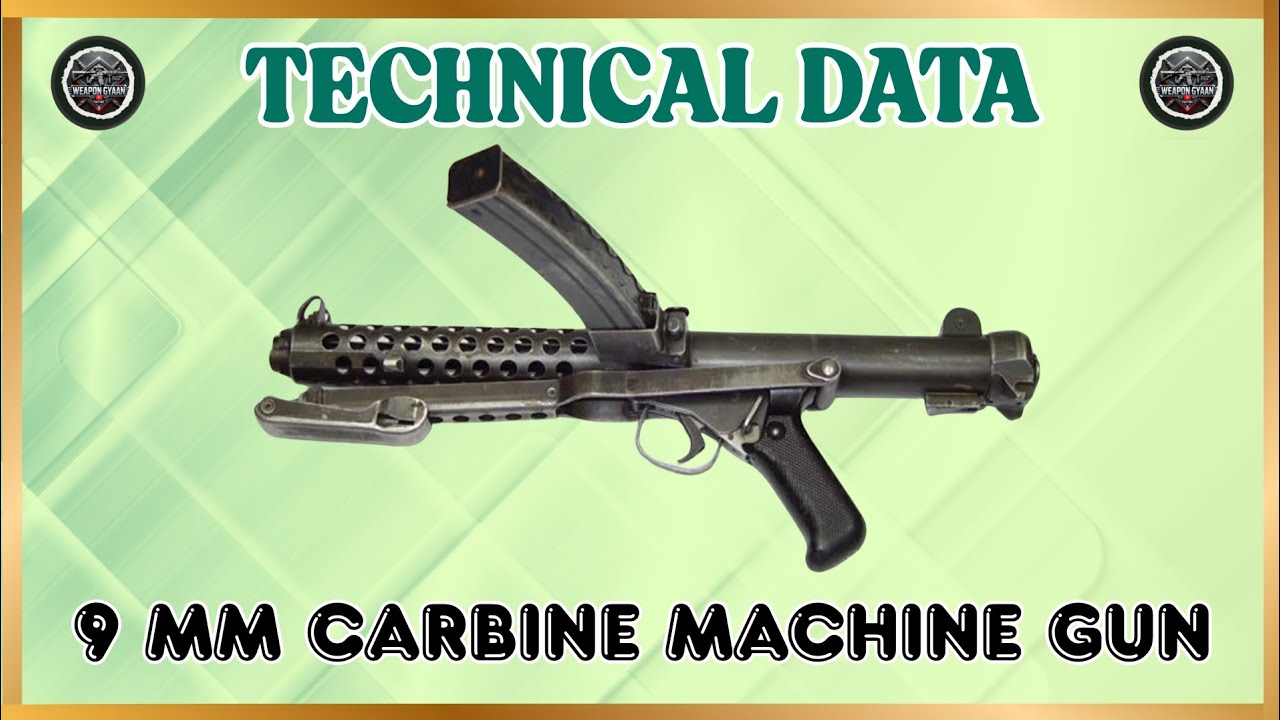 Technical Data of Carbine Machine Gun !! Technical Data of Carbine