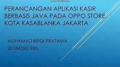 Simulasi Program Aplikasi Skripsi UNINDRA | Perancangan Aplikasi Kasir Berbasis Java