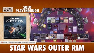 Star Wars Outer Rim - Solo Playthrough