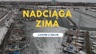 Koniec sezonu. Zdejmujemy maszt i zimujemy Malin