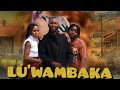 LÚ WAMBAKA Episode 1 From Nakivale Movie