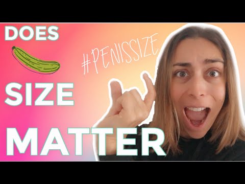 Video: How Important Is Penis Size
