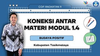 Koneksi Antar Materi Modul 14 Budaya Positif  Cgp Angatan 11 Kabtasikmalaya Tahun 2024