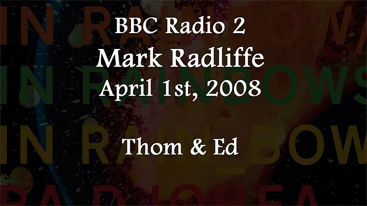 (2008/04/01) BBC Radio 2, Radcliffe, Thom & Ed
