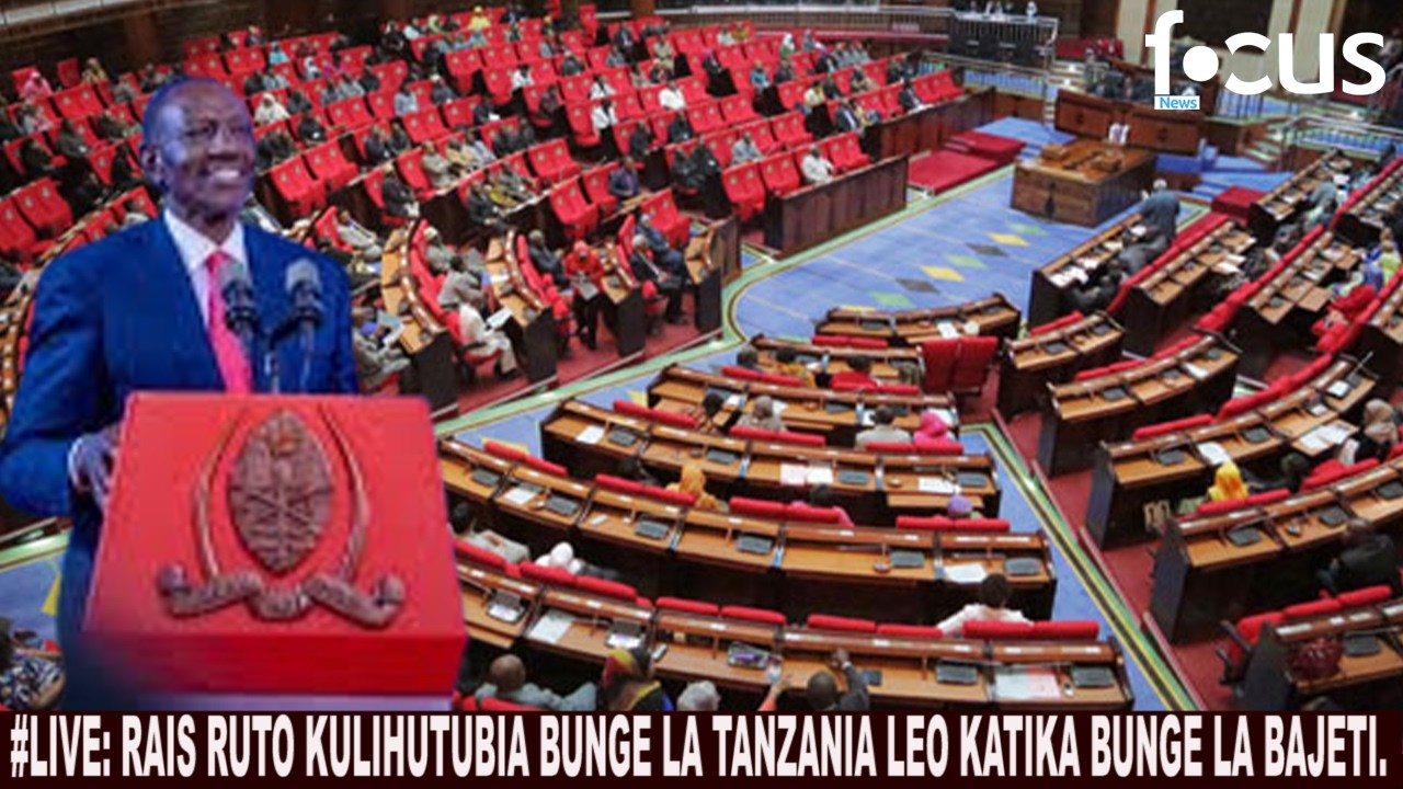 #LIVE: RAIS RUTO KULIHUTUBIA BUNGE LA TANZANIA LEO KATIKA BUNGE LA ...