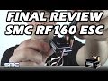 Final Review: SMC Racing - RF160 ESC