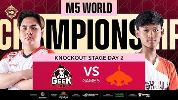 [AR] M5 Knockout Stage Day 2 GEEK VS BG Game 5
