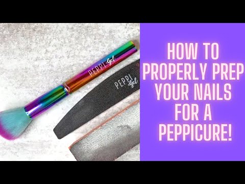 How To: Prep Your Nails for a Manicure | Peppi Gel