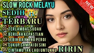 SLOW ROCK MELAYU PALING SEDIH 😭 PATAH HATI 💔 VIRAL TERBARU COCOK UNTUK TEMAN SANTAI KERJA