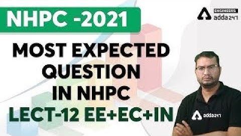 NHPC 2021 | MOST EXPECTED QUESTION IN NHPC | EE+EC+IN #12