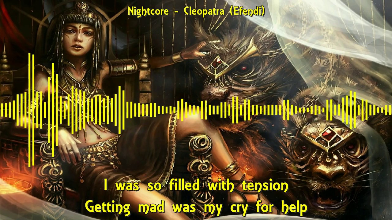 Nightcore - Cleopatra