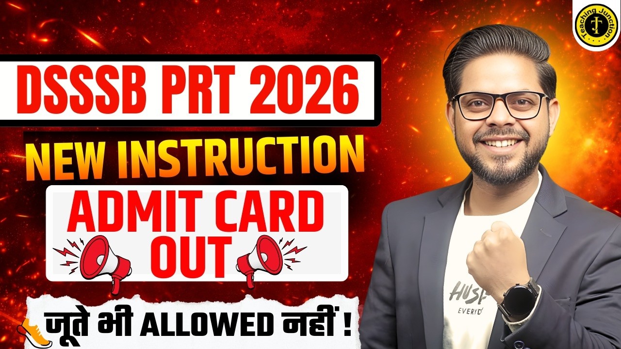 DSSSB PRT 2026 🚨 | Admit Card Out & New Instructions | Shoes Not Allowed! | By Alok Sir