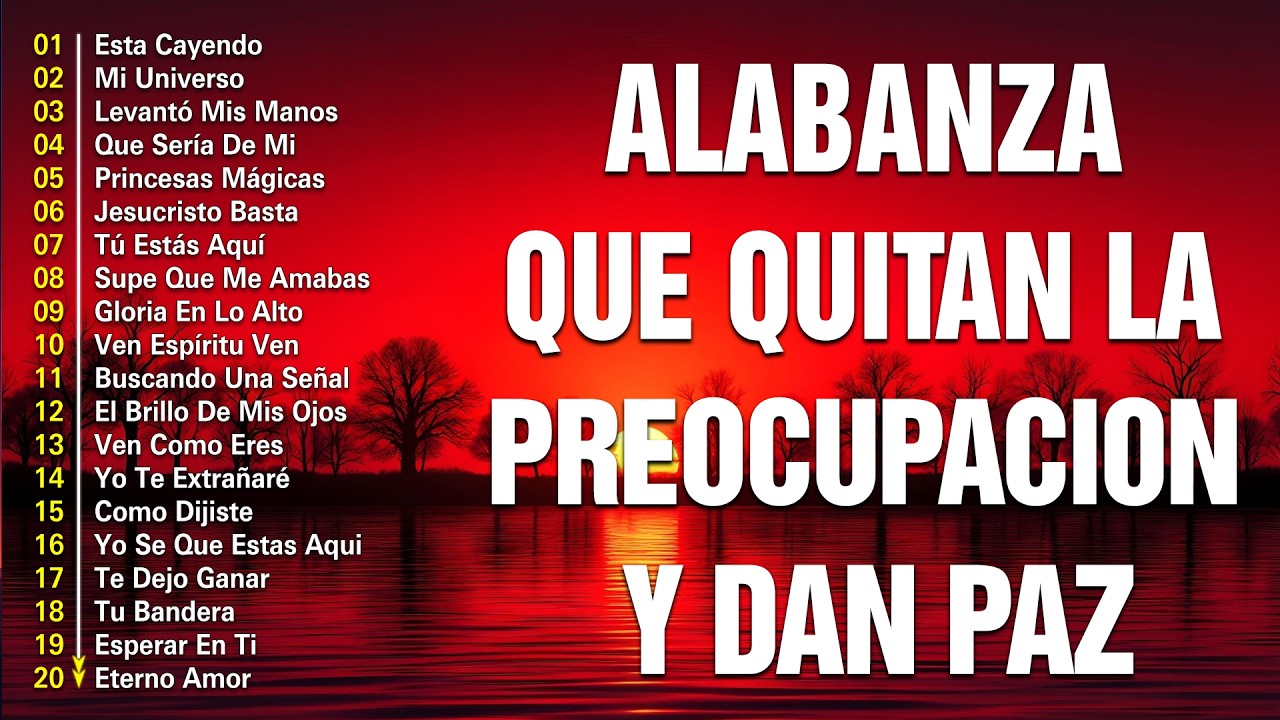 MUSICA CRISTIANA PARA SENTIR LA PRESENCIA DE DIOS 🔥 HERMOSAS ALABANZAS CRISTIANAS DE ADORACION