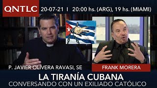 La tiranía cubana. ¿Qué está pasando en Cuba? Conversando con Frank Morera