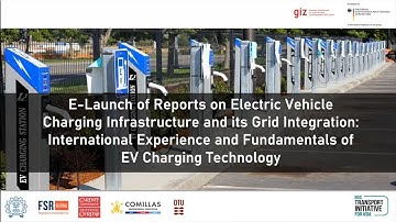 E-Launch of Report 1 & 2 on Grid Integration of Electric Vehicle Charging Infrastructure