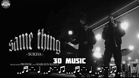 Same Thing | Sukha | Harleen Khera | 3D Concert Hall Music