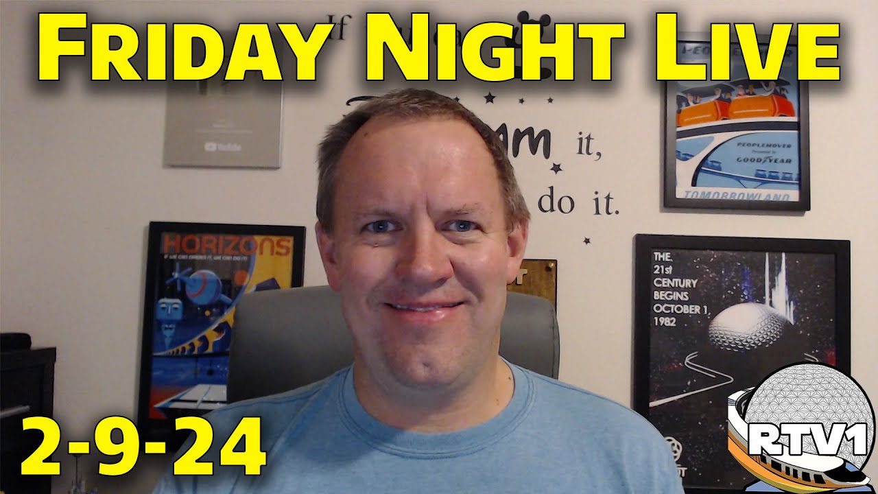 Friday Night Live Stream Announcement - 2-9-24 - Walt Disney World