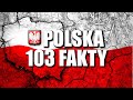 103 FAKTY O POLSCE
