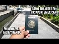 CÓMO TRAMITAR EL PASAPORTE MEXICANO 2021 | FÁCIL Y RÁPIDO