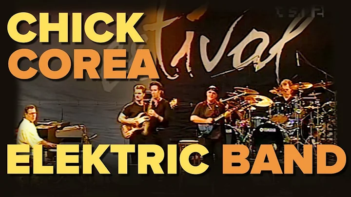 Chick Corea Elektric Band - Live at  Estival Jazz ...