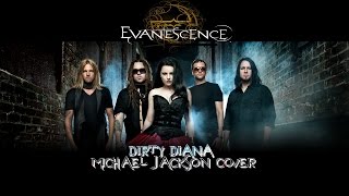 Evanescence - Dirty Diana (Michael Jackson Cover) (Audio)