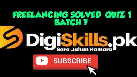 Digiskills, Freelancing Solved Quiz 1 Batch 7