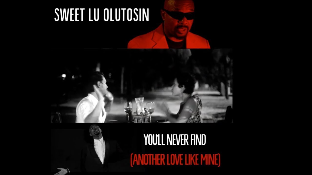 You'll Never Find (another love like mine) - Sweet Lu Olutosin