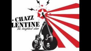 Chazz Valentine - It´s Been Too Long