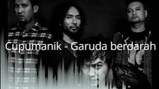 Cupumanik - Garuda berdarah (Audio HQ) #grunge #IndonesianGrunge