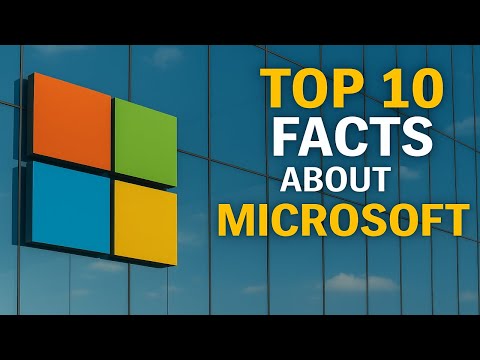 TOP 10 FACTS ABOUT MICROSOFT – SECRETS BEHIND THE TECH GIANT