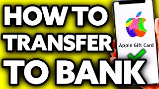 How To Transfer Money from Apple Gift Card to Bank Account? (2025)