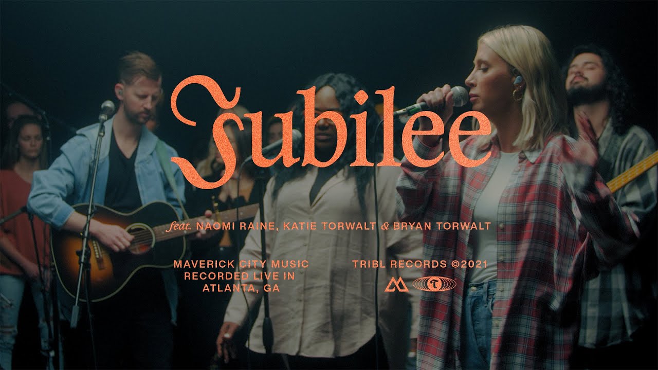 Jubilee feat Naomi Raine  Bryan  Katie Torwalt  Maverick City Music  TRIBL