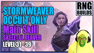 Path Of Exile 2 : RNG Builds - Stormweaver / lvl 31-39 / Skeletal Reaver - Occult Skill line Only