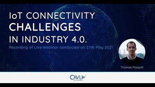 Webinar on IoT Connectivity Challenges in Industry 4.0 | Cavli Wireless