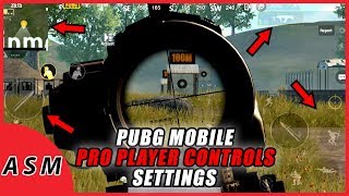 Pubg Best Pro Settings - pubg mobile best pro player controls settings easy controls layout for pubg asm