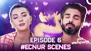 Episode 6 EcNur Scenes? - Love Undercover