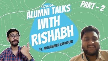 EdYoda Alumni Talks With Rishabh ft Mohammed Rafiuddin Part 2 | EdYoda Student Stories