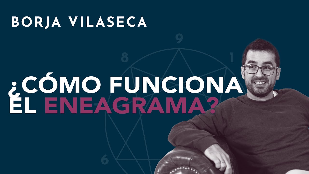 Descubre el eneagrama con Borja Vilaseca - Hello Valencia