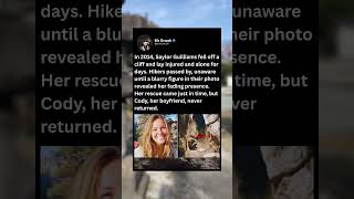 In 2014, Saylor Guilliams fell off a cliff and lay injured and alone for days Wealth