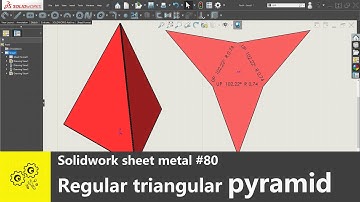 Solidworks tips #80 | make a Regular triangular pyramid in solidworks sheet metal