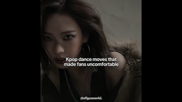 Dance moves that made fans uncomfortable✨️#kpop #shorts #fyp #aespa #txt #twice #meovv #mamamoo