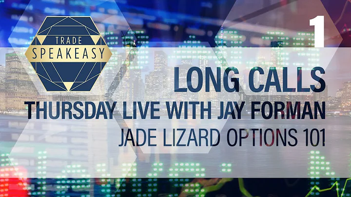 1 - LONG CALLS - Thursdays with Jay Forman - Trade...