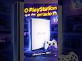 O PlayStation que fracassou… e ninguém percebeu 😱