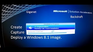 Windows 8 Image Creation, Capture & Deployment MDT 2013
