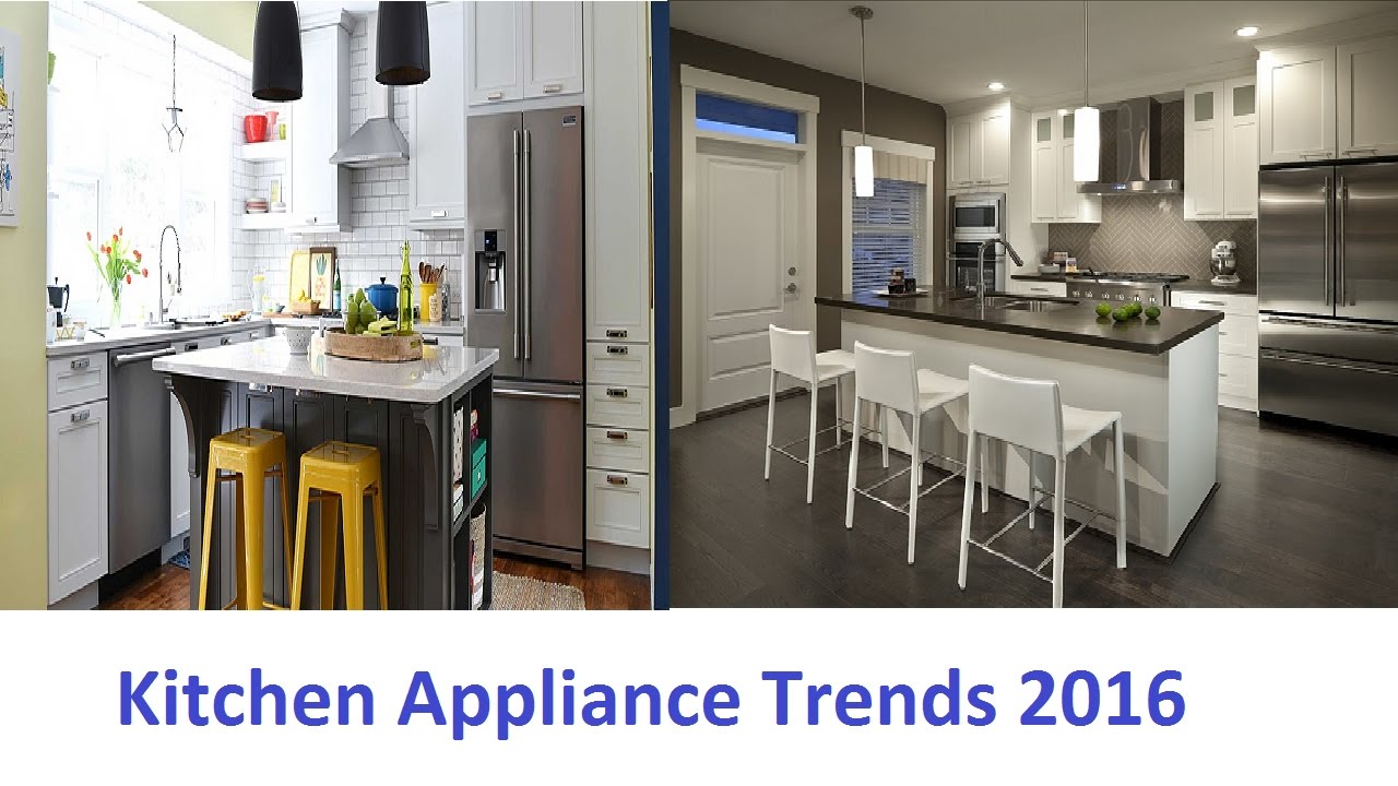 Kitchen Appliance Trends 2016 That you Should to See - YouTube