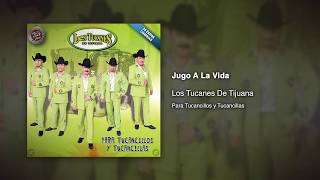 Miniatura de "Jugo A La Vida - Los Tucanes De Tijuana [Audio Oficial]"
