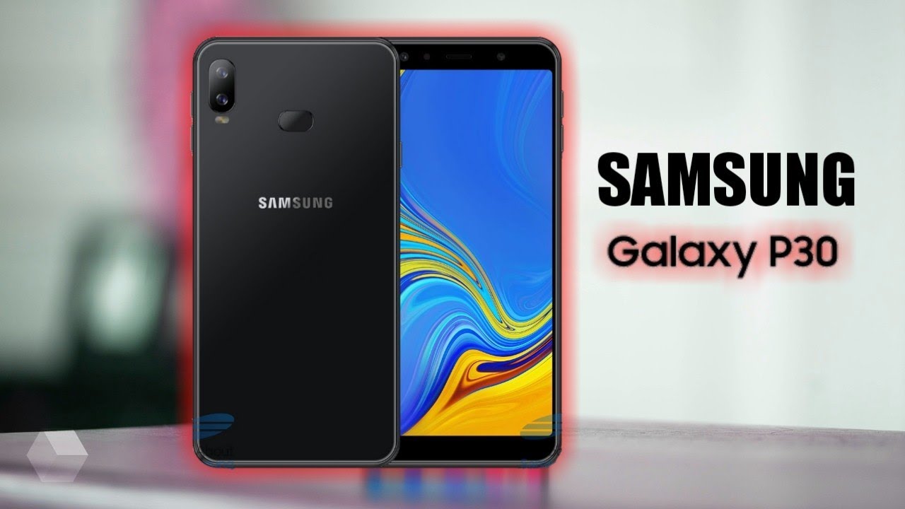 Samsung Galaxy P30 Launch Date | Specification,Price Full Details In Hindi | Techno Rohit |
